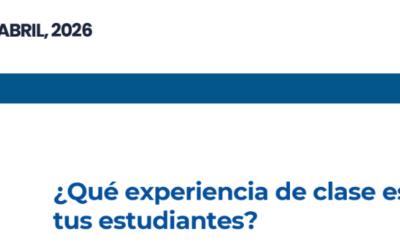 ¿Qué experiencia de clase están viviendo tus estudiantes?